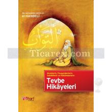 Tevbe Hikayeleri | Ebu Muhammed Abdullah el-Hanbeli