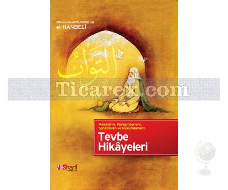 Tevbe Hikayeleri | Ebu Muhammed Abdullah el-Hanbeli - Resim 1