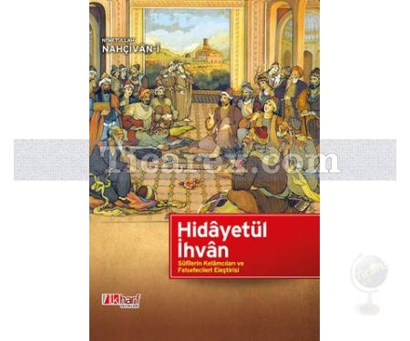 Hidayetül İhvan | Sufilerin Kelamcıları ve Felsefecileri Eleştirisi | Ni'metullah Nahçıvan-i - Resim 1