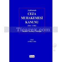 aciklamali_ceza_muhakemesi_kanunu_cilt_1