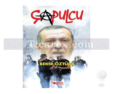 Çapulcu | Bekir Öztürk - Resim 1