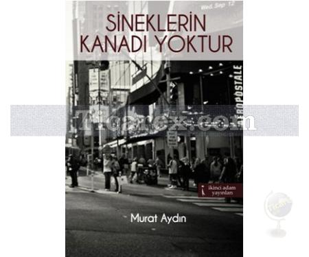 Sineklerin Kanadı Yoktur | Murat Aydın - Resim 1