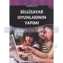 Bilgisayar Oyunlarının Yapımı | Bilime Giriş | Anna-Maria Crum