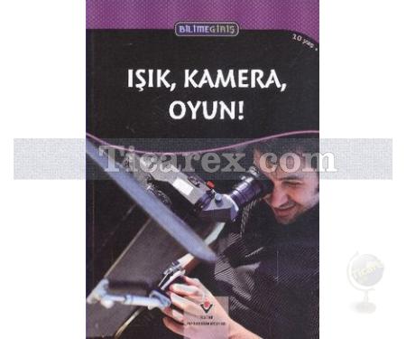 Işık, Kamera, Oyun! | Bilime Giriş | Dan Taulapapa Mcmullin - Resim 1