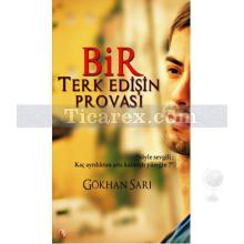 Bir Terk Edişin Provası | Gökhan Sarı