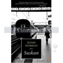 Suskun | Zeynep Danışman