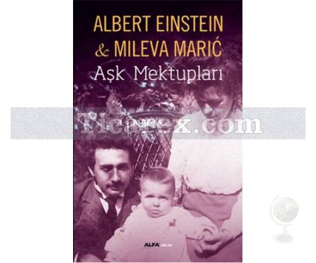 Aşk Mektupları | Albert Einstein, Mileva Maric - Resim 1