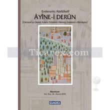 Ayîne-i Derûn | Ahmet Köç