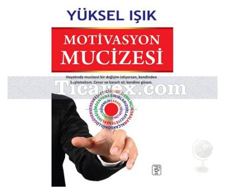 Motivasyon Mucizesi | Yüksel Işık - Resim 1