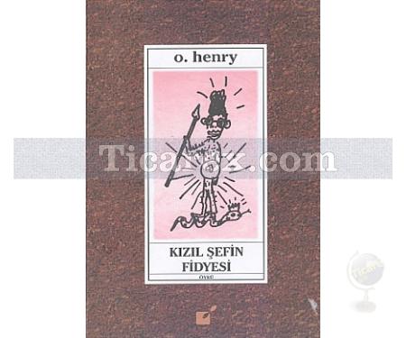 Kızıl Şefin Fidyesi | O. Henry - Resim 1