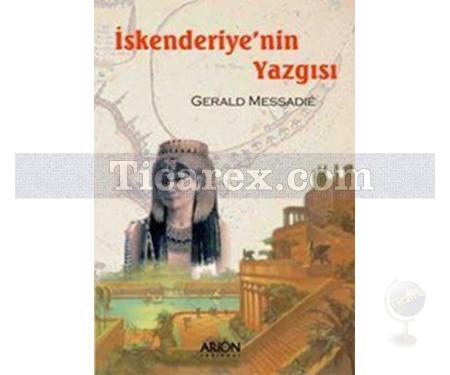 İskenderiye'nin Yazgısı | Gerald Messadie - Resim 1