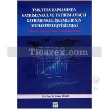 tmstfrs_kapsaminda_gayrimenkul_ve_yatirim_amacli_gayrimenkul_islemlerinin_muhasebelestirilmesi