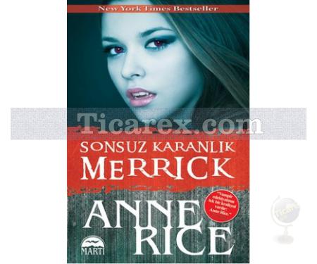 Sonsuz Karanlık: Merrick | Anne Rice - Resim 1