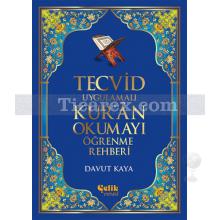 Tecvid Uygulamalı Kur'ân Okumayı Öğrenme Rehberi | Davut Kaya