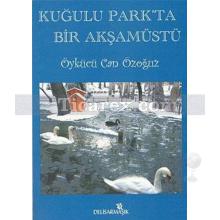 Kuğulu Park'ta Bir Akşamüstü | Can Özoğuz