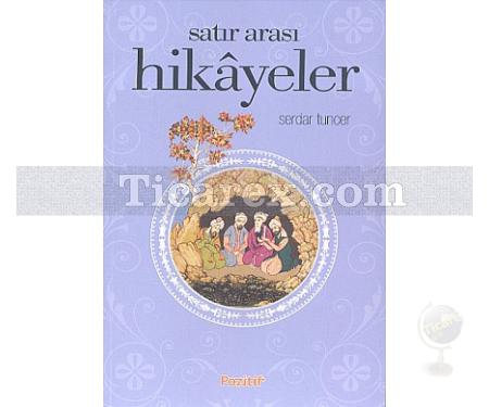 Satır Arası Hikayeler | Serdar Tuncer - Resim 1