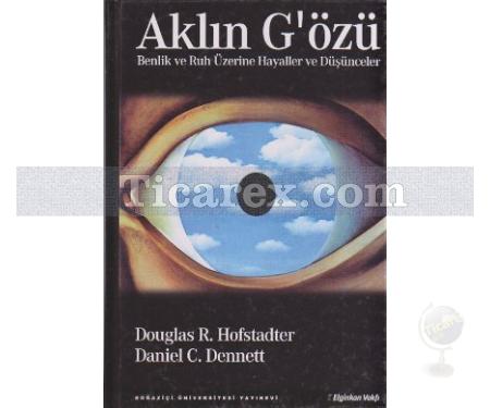 Aklın G'özü | Daniel C. Dennett, Douglas R. Hofstadter - Resim 1