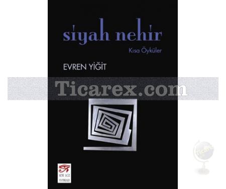 Siyah Nehir | Evren Yiğit - Resim 1