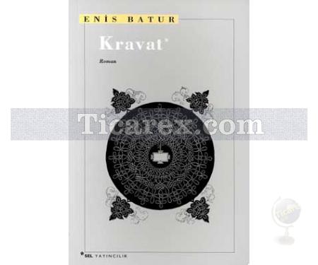 Kravat | Enis Batur - Resim 1