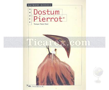 Dostum Pierrot | Raymond Queneau - Resim 1