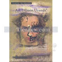 adi_dilimin_ucunda