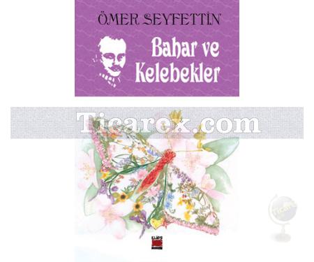 Bahar ve Kelebekler | Ömer Seyfettin - Resim 1