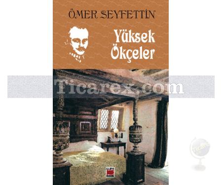 Yüksek Ökçeler | Ömer Seyfettin - Resim 1