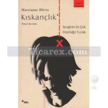 Kıskançlık | Marcianne Blevis