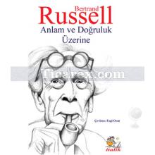 Anlam ve Doğruluk Üzerine | Bertrand Russell