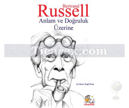 Anlam ve Doğruluk Üzerine | Bertrand Russell - Resim 1