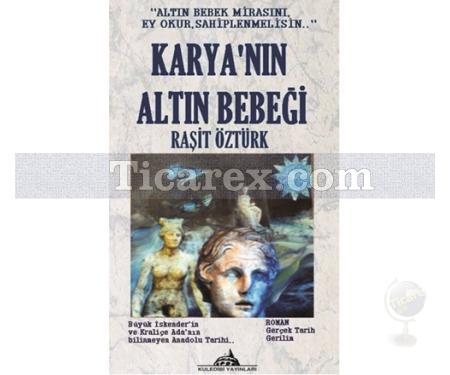 Karya'nın Altın Bebeği | Raşit Öztürk - Resim 1