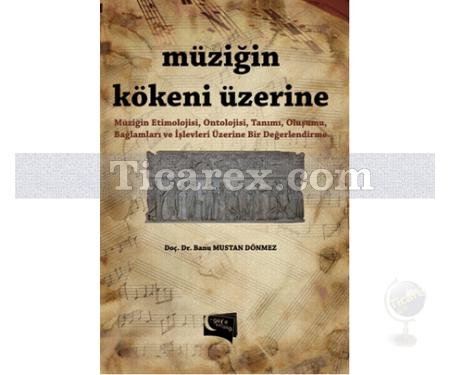 Müziğin Kökeni Üzerine | Banu Mustan Dönmez - Resim 1