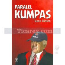 Paralel Kumpas | Bekir Öztürk