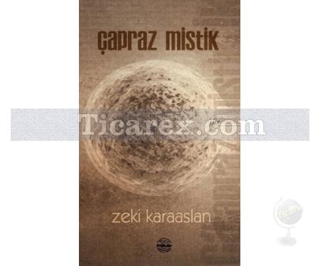 Çapraz Mistik | Zeki Karaaslan - Resim 1