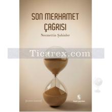 Son Merhamet Çağrısı | Necmettin Şahinler