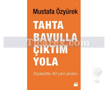 Tahta Bavulla Çıktım Yola | Mustafa Özyürek - Resim 1