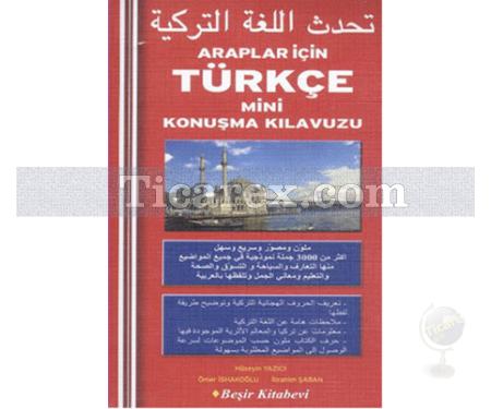 Araplar İçin Türkçe Mini Konuşma Kılavuzu | Kolektif - Resim 1