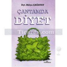 Çantamda Diyet | Hülya Çağatay