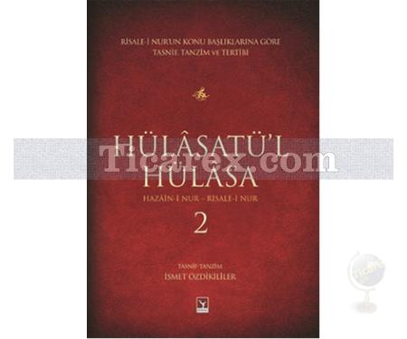 Hülâsatü'l Hülâsa 2 | İsmet Özdikililer - Resim 1