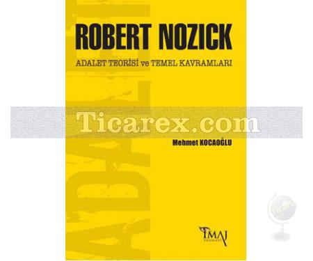 Robert Nozick: Adalet Teorisi ve Temel Kavramları | Mehmet Kocaoğlu - Resim 1