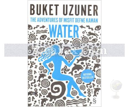 The Adventures of Misfit Defne Kaman Water | Buket Uzuner - Resim 1