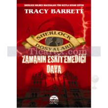 Sherlock Dosyaları - Zamanın Eskitemediği Dava | Tracy Barrett