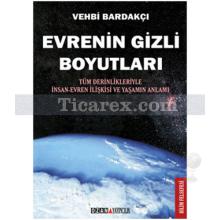 Evrenin Gizli Boyutları | Vehbi Bardakçı