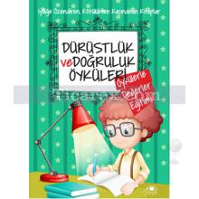 Dürüstlük ve Doğruluk Öyküleri | Öykülerle Değerler Eğitimi | Saide Nur Dikmen