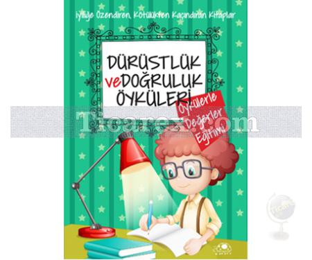 Dürüstlük ve Doğruluk Öyküleri | Öykülerle Değerler Eğitimi | Saide Nur Dikmen - Resim 1