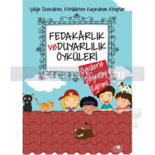 Fedakarlık ve Duyarlılık Öyküleri | Öykülerle Değerler Eğitimi | Saide Nur Dikmen