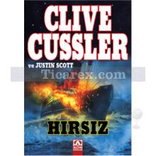 Hırsız | Clive Cussler, Justin Scott