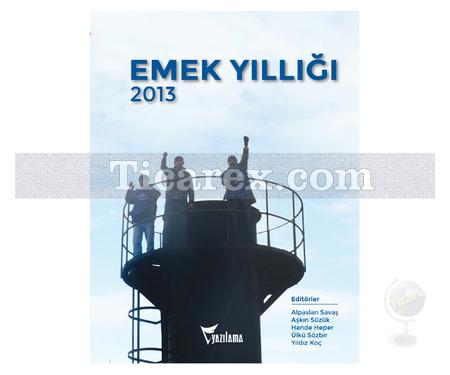 Emek Yıllığı 2013 | Kolektif - Resim 1