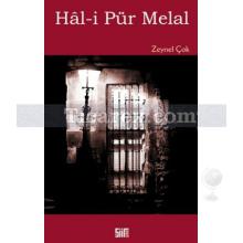 Hal-i Pür Melal | Zeynel Çok