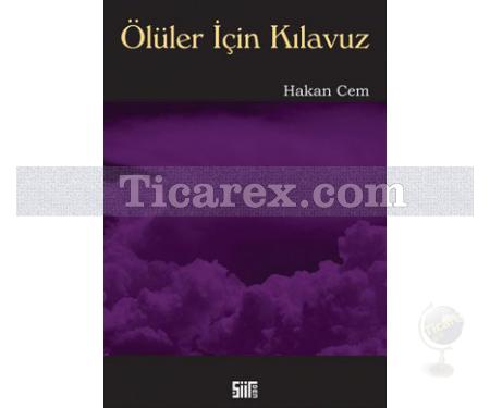 Ölüler İçin Kılavuz | Hakan Cem - Resim 1